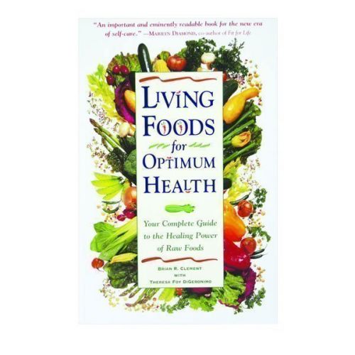 Living Foods for Optimum Health