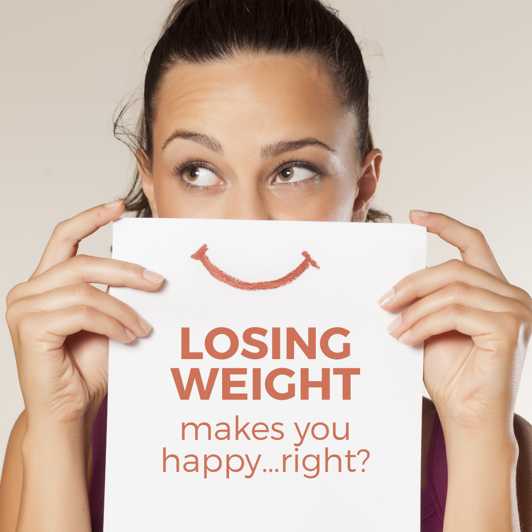 Losing weight makes you happy.. right?