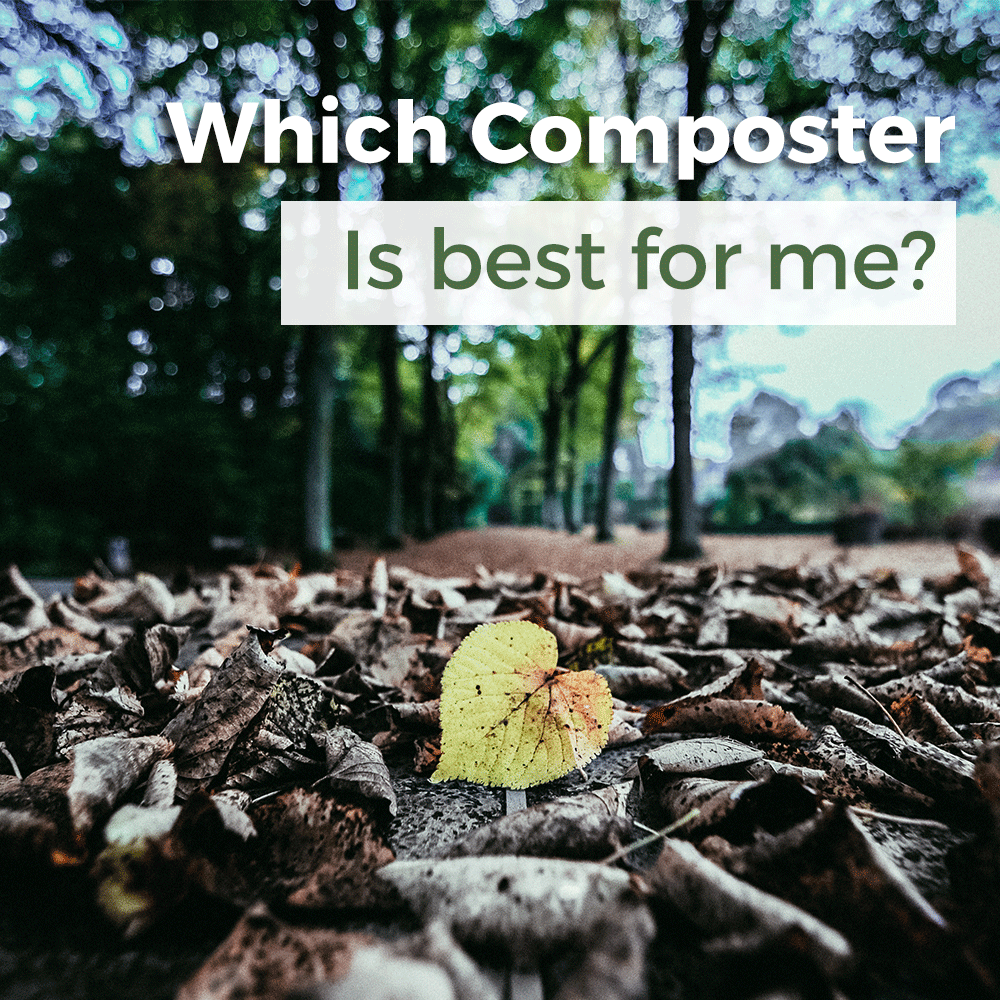 Which Composter Is Best for Me?